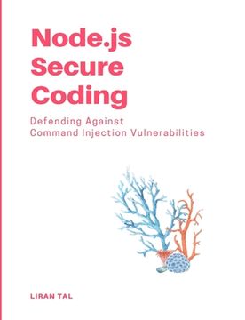 portada Node.js Secure Coding: Defending Against Command Injection Vulnerabilities (en Inglés)