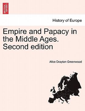 portada empire and papacy in the middle ages. second edition (in English)