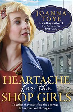 portada Heartache for the Shop Girls: Heart-Warming and Uplifting – the Perfect ww2 Saga Fiction Read for 2021: Book 3 (en Inglés)