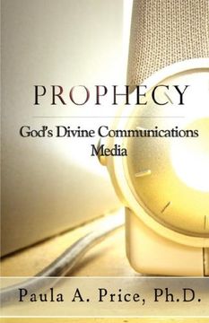 portada Prophecy: God's Divine Communications Media (in English)