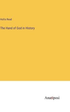 portada The Hand of God in History (en Inglés)