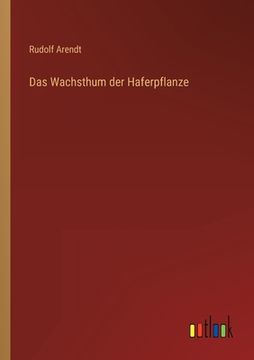 portada Das Wachsthum der Haferpflanze (en Alemán)