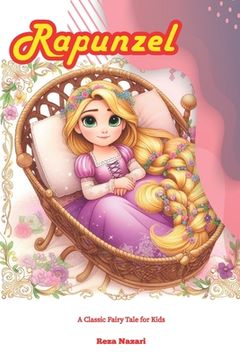 portada Rapunzel: A Classic Fairy Tale for Kids (in English)