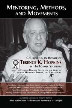 portada Mentoring, Methods, and Movements: Colloquium in Honor of Terence K. Hopkins by His Former Students and the Fernand Braudel Center for the Study of Ec (in English)