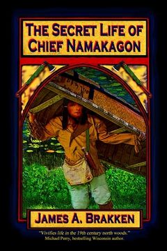 portada The Secret Life of Chief Namakagon (en Inglés)