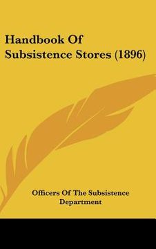 portada handbook of subsistence stores (1896) (en Inglés)