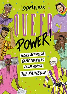 portada Queer Power: Icons, Activists and Game Changers From Across the Rainbow (in English)