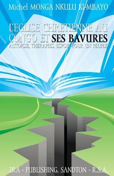 portada l'eglise chretienne au Congo et ses bavures - 2eme Edition (en Francés)