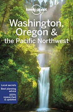 portada Lonely Planet Washington, Oregon & the Pacific Northwest (Travel Guide) [Idioma Inglés] 