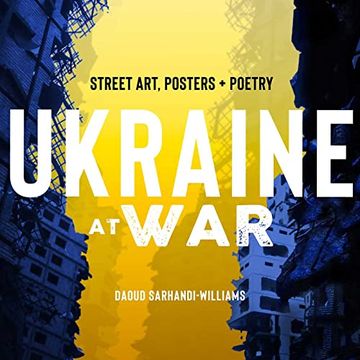 portada Ukraine at War: Street Art, Posters + Poetry (en Inglés)