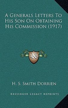 portada a generals letters to his son on obtaining his commission (1917) (en Inglés)