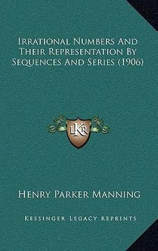 portada irrational numbers and their representation by sequences and series (1906)