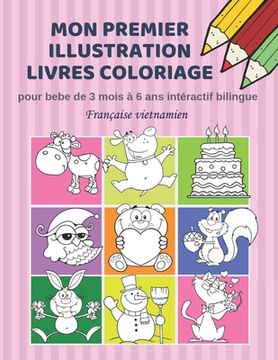portada Mon premier illustration livres coloriage pour bebe de 3 mois à 6 ans intéractif bilingue Française vietnamien: Couleurs livre fantastique enfant appr (en Francés)