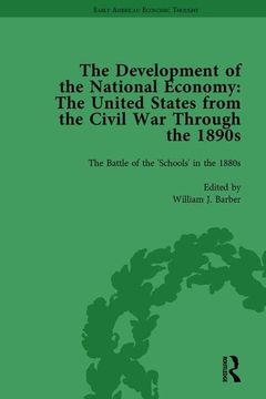 portada The Development of the National Economy Vol 2: The United States from the Civil War Through the 1890s (en Inglés)