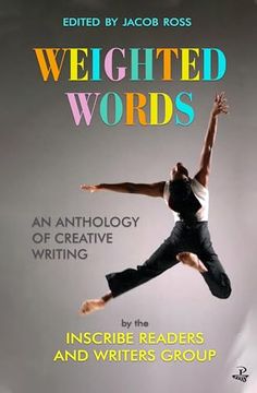 portada Weighted Words: An Anthology of Creative Writing by the Peepal Tree Inscribe Readers and Writers Group (en Inglés)