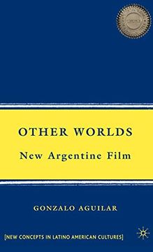 portada Other Worlds: New Argentine Film (New Directions in Latino American Cultures) (in English)