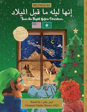 portada BILINGUAL 'Twas the Night Before Christmas - 200th Anniversary Edition: Arabic إنها ليله م&#1575 (en Árabe)