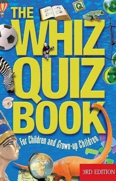 portada The Whiz Quiz Book: For Children and Grown-Up Children (en Inglés)