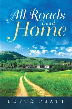 portada All Roads Lead Home (in English)