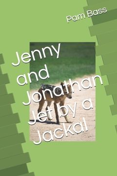 portada Jenny and Jonathan Jet by a Jackal (en Inglés)