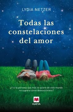 portada Todas las Constelaciones del Amor = All the Constellations of Love (in Spanish)