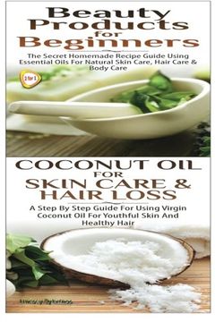 portada Beauty Products for Beginners & Coconut Oil for Skin Care & Hair Loss