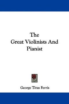 portada the great violinists and pianist (in English)