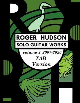 portada Roger Hudson Solo Guitar Works Volume 3 TAB version, 2007-2020