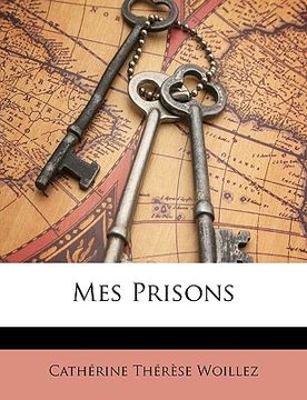 portada Mes Prisons (en Francés)