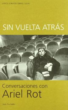 portada Sin Vuelta Atras: Conversaciones con Ariel rot