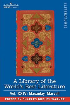 portada a library of the world's best literature - ancient and modern - vol.xxiv (forty-five volumes); macaulay-marvell (en Inglés)