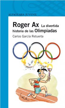 portada Roger Ax. La divertida historia de las Olimpiadas (Serie azul)