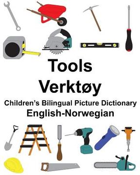 portada English-Norwegian Tools/Verktøy Children's Bilingual Picture Dictionary (in English)