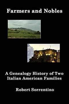 portada Farmers and Nobles: The Genealogy History of two Italian American Families (in English)