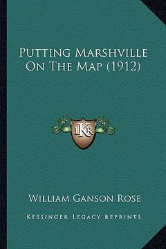portada putting marshville on the map (1912) (en Inglés)