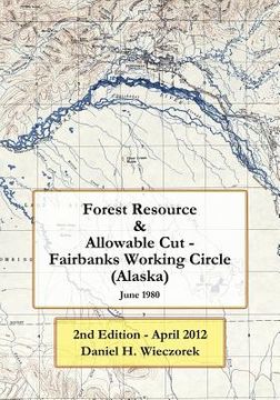 portada forest resource & allowable cut - fairbanks working circle (alaska) (en Inglés)