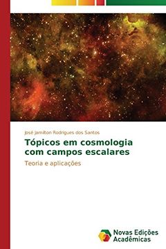 portada Tópicos em cosmologia com campos escalares