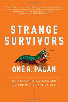 portada Strange Survivors: How Organisms Attack and Defend in the Game of Life (en Inglés)