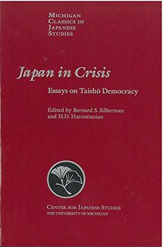 portada Japan in Crisis: Essays on Taisho Democracy (Michigan Classics in Japanese Studies) 