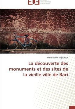 portada La découverte des monuments et des sites de la vieille ville de Bari