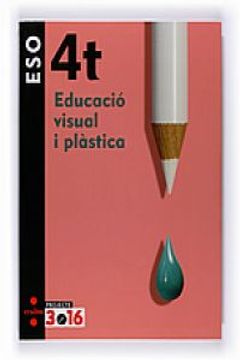 portada Educació visual i plàstica. 4 ESO. Projecte 3.16