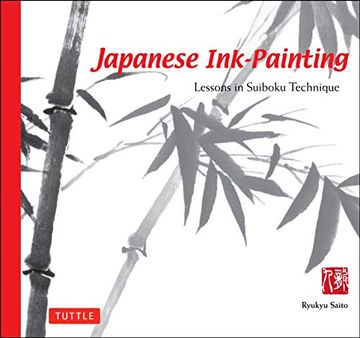 portada Japanese ink Painting: Lessons in Suiboku Technique (Designed for the Beginner): Lessons in Suiboku Techniques (in English)