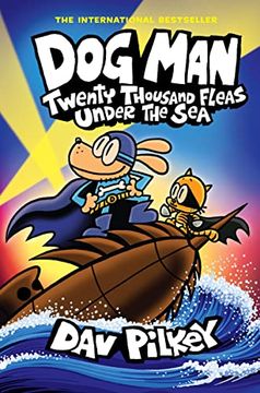 portada Dog Man: Twenty Thousand Fleas Under the Sea: A Graphic Novel (Dog man #11): From the Creator of Captain Underpants (en Inglés)