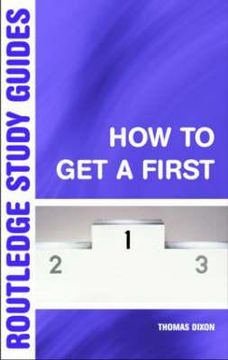 portada how to get a first: the essential guide to academic success