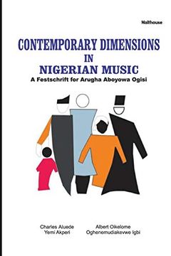 portada Contemporary Dimensions in Nigerian Music: A Festschrift for Arugha Aboyowa Ogisi (en Inglés)