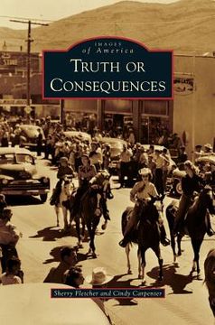 portada Truth or Consequences (en Inglés)