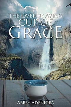 portada The Overflowing cup of Grace (in English)