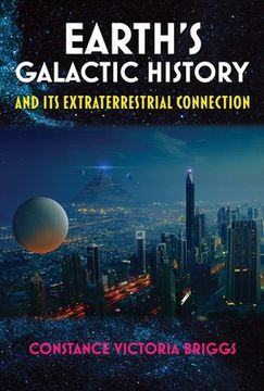 portada Earth's Galactic History and its Extraterrestrial Connection (en Inglés)
