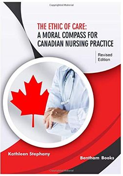 portada The Ethic of Care: A Moral Compass for Canadian Nursing Practice (en Inglés)