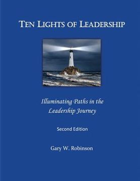 portada Ten Lights of Leadership: Illuminating Paths in the Leadership Journey (en Inglés)